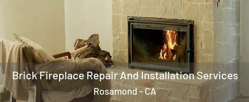  Brick Fireplace Repair And Installation Services Rosamond - CA