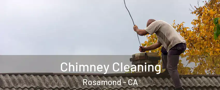  Chimney Cleaning Rosamond - CA