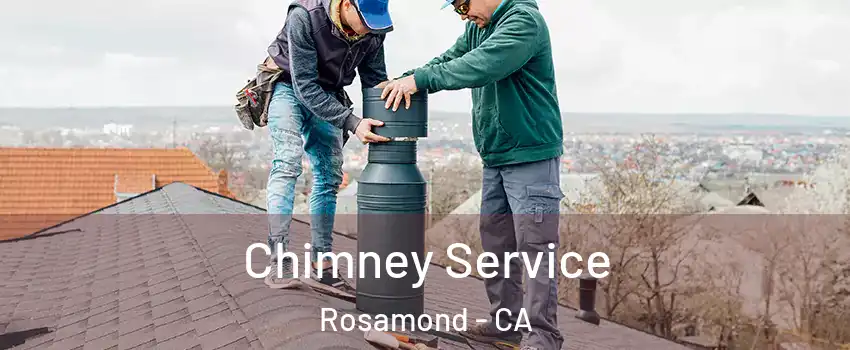 Chimney Service Rosamond - CA