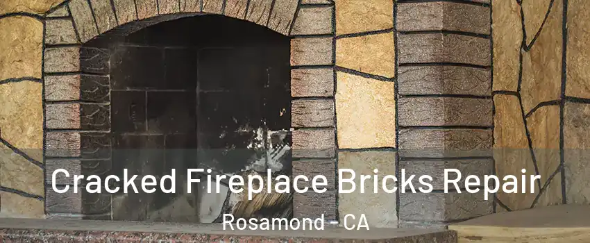  Cracked Fireplace Bricks Repair Rosamond - CA