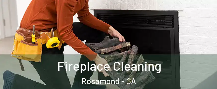  Fireplace Cleaning Rosamond - CA