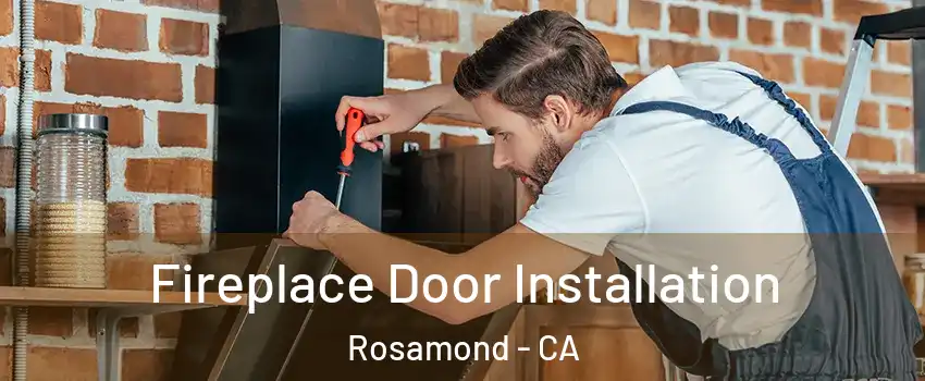  Fireplace Door Installation Rosamond - CA