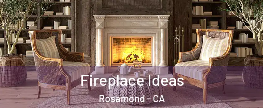  Fireplace Ideas Rosamond - CA