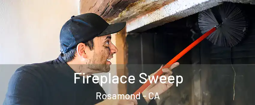  Fireplace Sweep Rosamond - CA