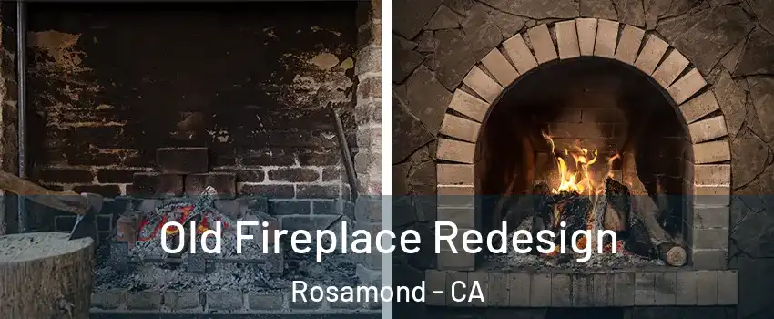  Old Fireplace Redesign Rosamond - CA