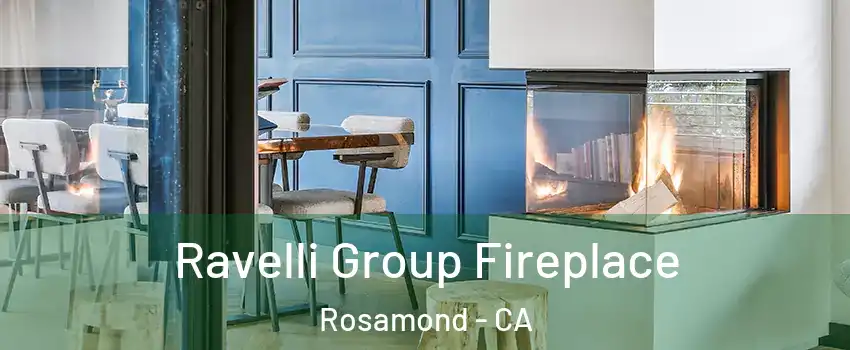  Ravelli Group Fireplace Rosamond - CA