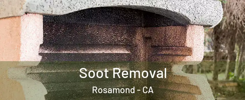  Soot Removal Rosamond - CA